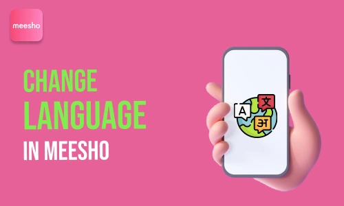 How to Change Language in Meesho